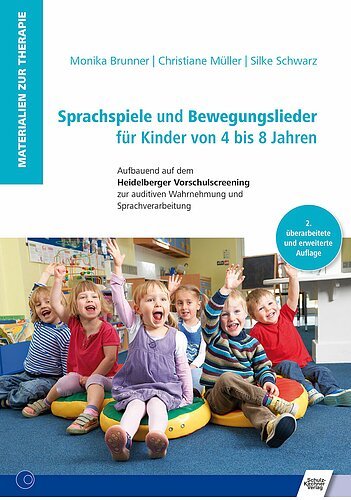 Sprachspiele und Bewegungslieder für Kinder von 4 bis 8 Jahren