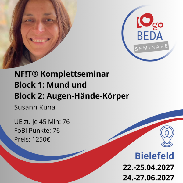 NF!T® Komplettseminar Block -1: Mund und Block- 2: Augen-Hände-Körper