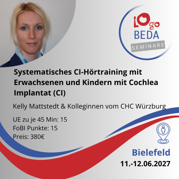 Systematisches CI-Hörtraining mit Erwachsenen und Kindern mit Cochlea Implantat (CI)
