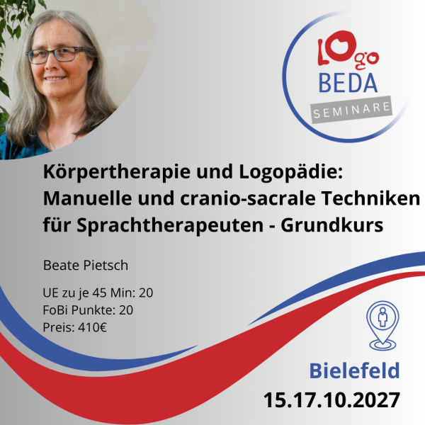 Körpertherapie und Logopädie: Manuelle und cranio-sacrale Techniken für Sprachtherapeuten - Grundkurs