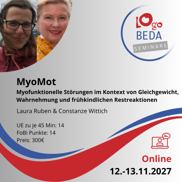 MyoMot ‘‘Myofunktionelle Störungen im Kontext von Gleichgewicht, Wahrnehmung und frühkindlichen Restreaktionen‘‘