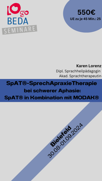 SpAT®-SpeechApraxiaTherapy for severe aphasia: SpAT® in combination with MODAK®
