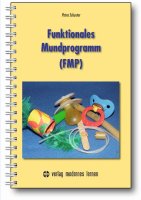 Functional mouth program (FMP)
